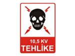 105 KV Tehlike Levhası