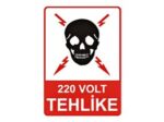 220 Volt Tehlike Levhası