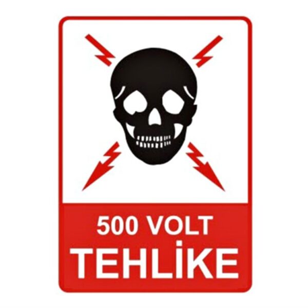 500 Volt Tehlike Levhası