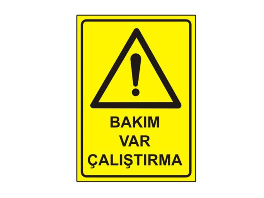 Bakım Var Çalıştırma Levhası