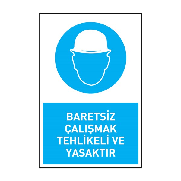Baretsiz Çalışmak Tehlikeli ve YasaktırKafa Koruma - Baret