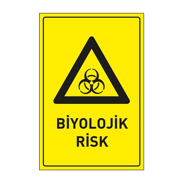 Biyolojik Risk LevhasıDikkat ve Tehlike Levhaları