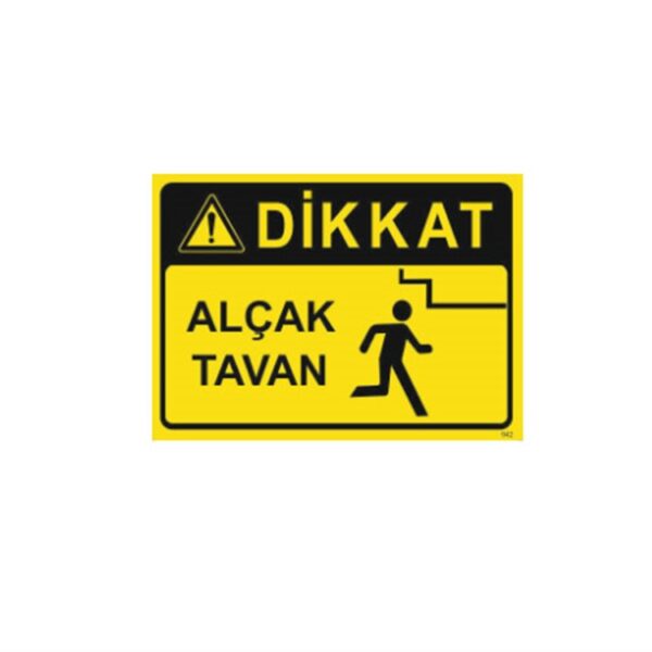 Dikkat Alçak Tavan Levhası