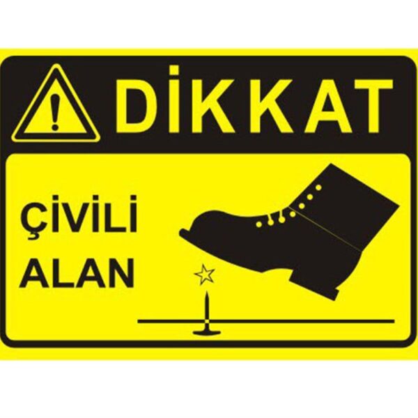 Dikkat Çivili Alan Levhası