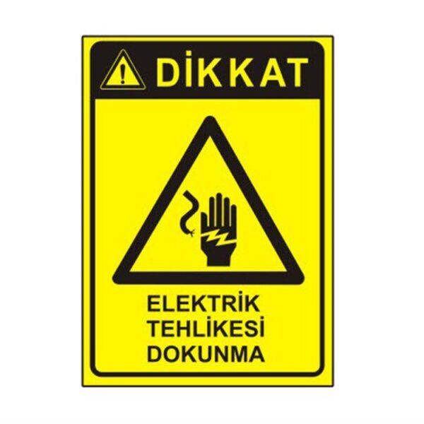 Dikkat Elektrik Tehlikesi Dokunma Levhası