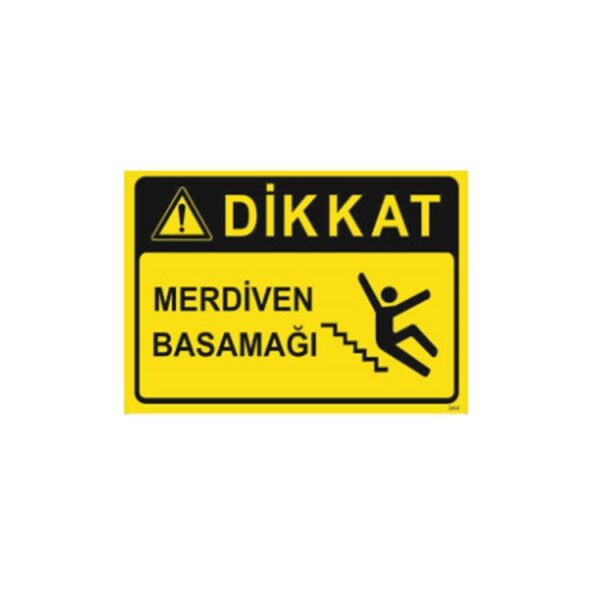 Dikkat Merdiven Basamağı Levhası