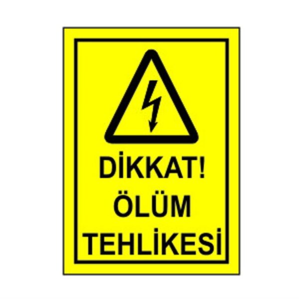 Dikkat Ölüm Tehlikesi