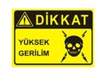 Dikkat Yüksek Gerilim Levhası