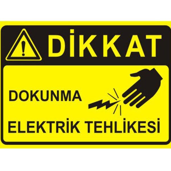 Dokunma Elektrik Tehlikesi Levhası