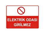 Elektrik Odası Girilmez Levhası