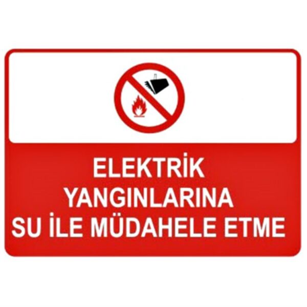 Elektrik Yangınlarına Su ile Müdahale Etme Levhası