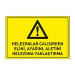 Helezonlar Çalışırken Elini Ayağını Aletini Helezona Yaklaştırma LevhasıDikkat ve Tehlike Levhaları