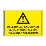 Helezonlar Çalışırken Elini Ayağını Aletini Helezona Yaklaştırma LevhasıDikkat ve Tehlike Levhaları