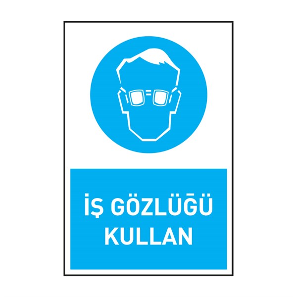 İş Gözlüğü KullanGöz Koruma Levhaları