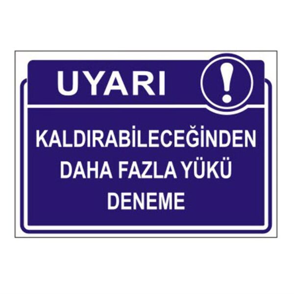 Kaldırabiliceğinden Daha Fazla Yükü Deneme