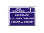 Makinaların Kullanma Talimatını Öğrenin ve Öğretin Levhası
