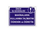 Makinaların Kullanma Talimatını Öğrenin ve Öğretin Levhası