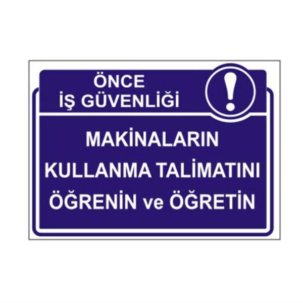 Makinaların Kullanma Talimatını Öğrenin ve Öğretin Levhası
