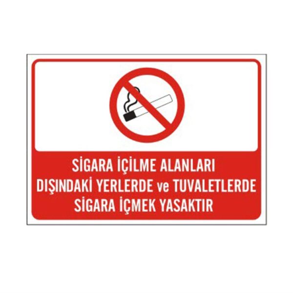 Sigara İçme Alanları dışındaki Yerlerde ve Tuvaletlerde Sigara