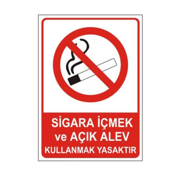 Sigara İçmek Ve Açık Alev Yasaktır Levhası