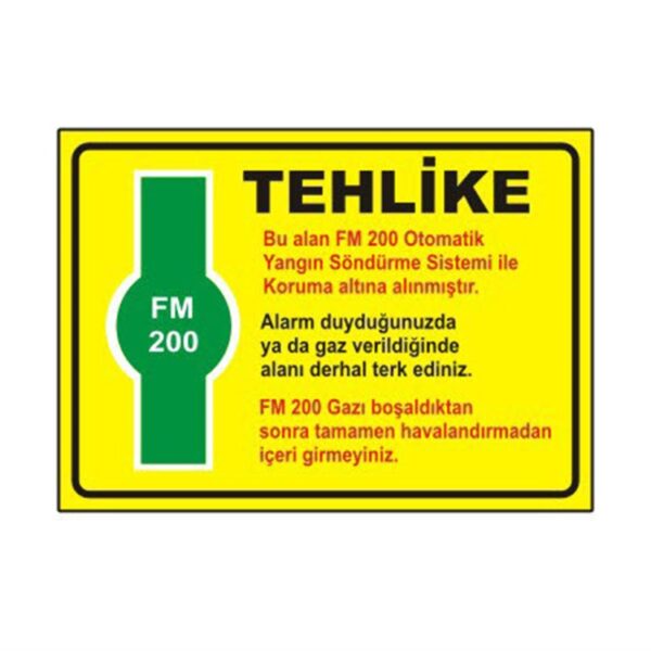 Tehlike FM 200 Levhası