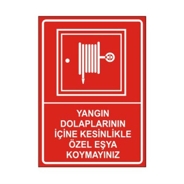 Yangın Dolabı Uyarı Yazısı Levhası