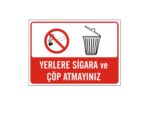 Yerlere Sigara ve Çöp Atmayınız