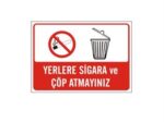 Yerlere Sigara ve Çöp Atmayınız