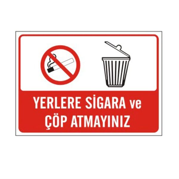 Yerlere Sigara ve Çöp Atmayınız